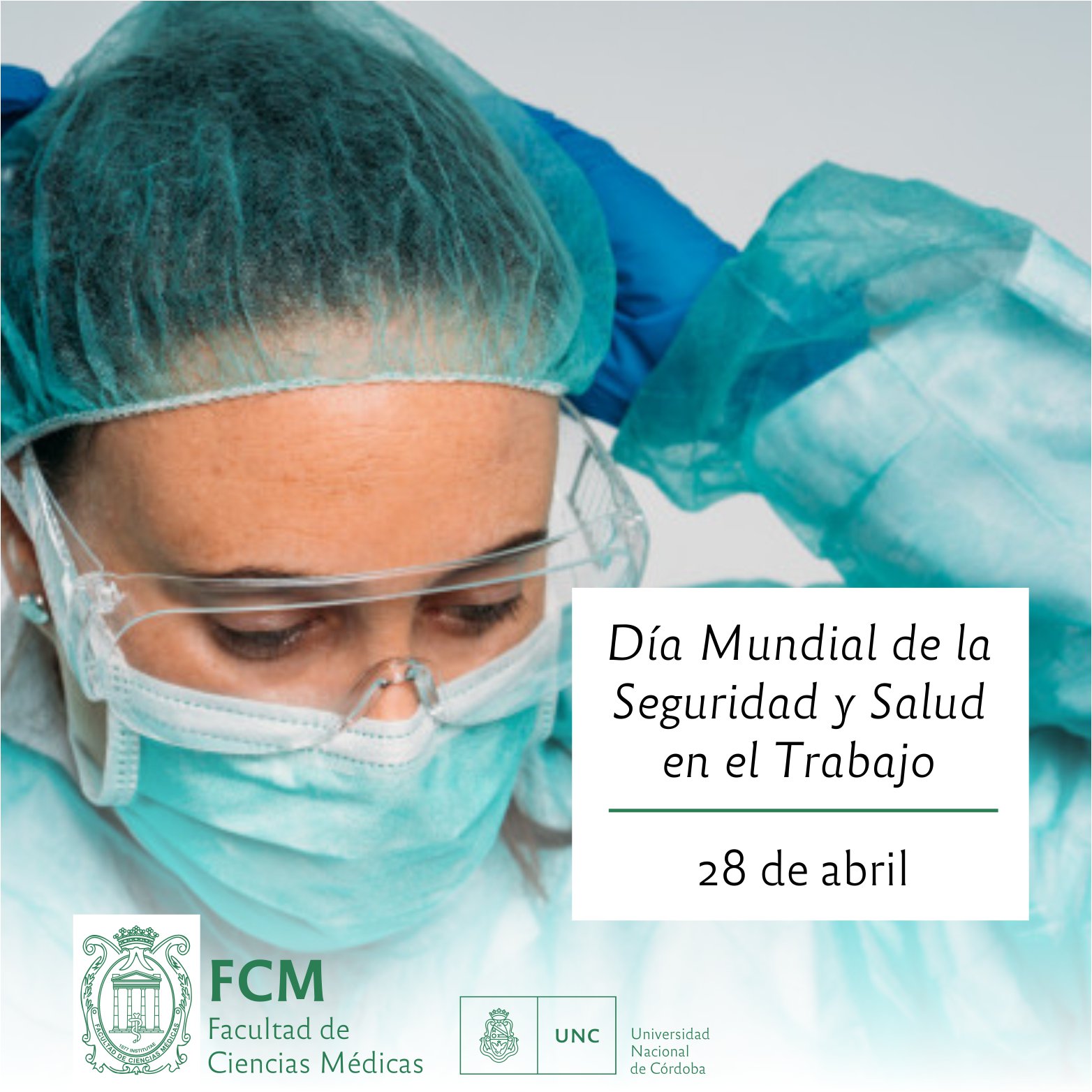 28 De Abril Dia Mundial De La Seguridad Y La Salud En El Trabajo Facultad De Ciencias Medicas