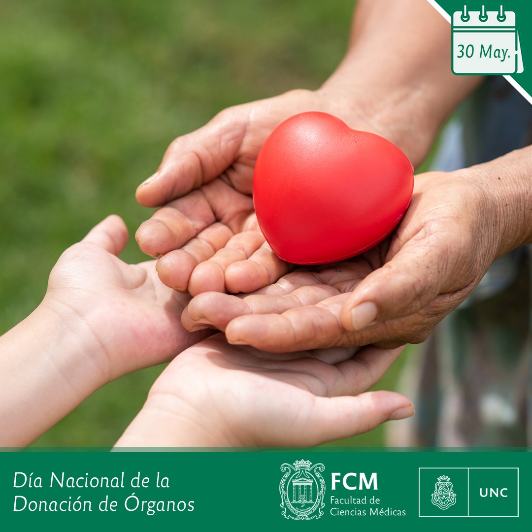 30 de mayo: “Día Nacional de la Donación de Órganos” – Facultad de Ciencias  Médicas